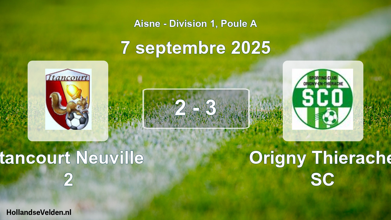 Gespeelde wedstrijd: Itancourt Neuville 2 - Origny Thierache SC 2 - 3 (7 september 2025)