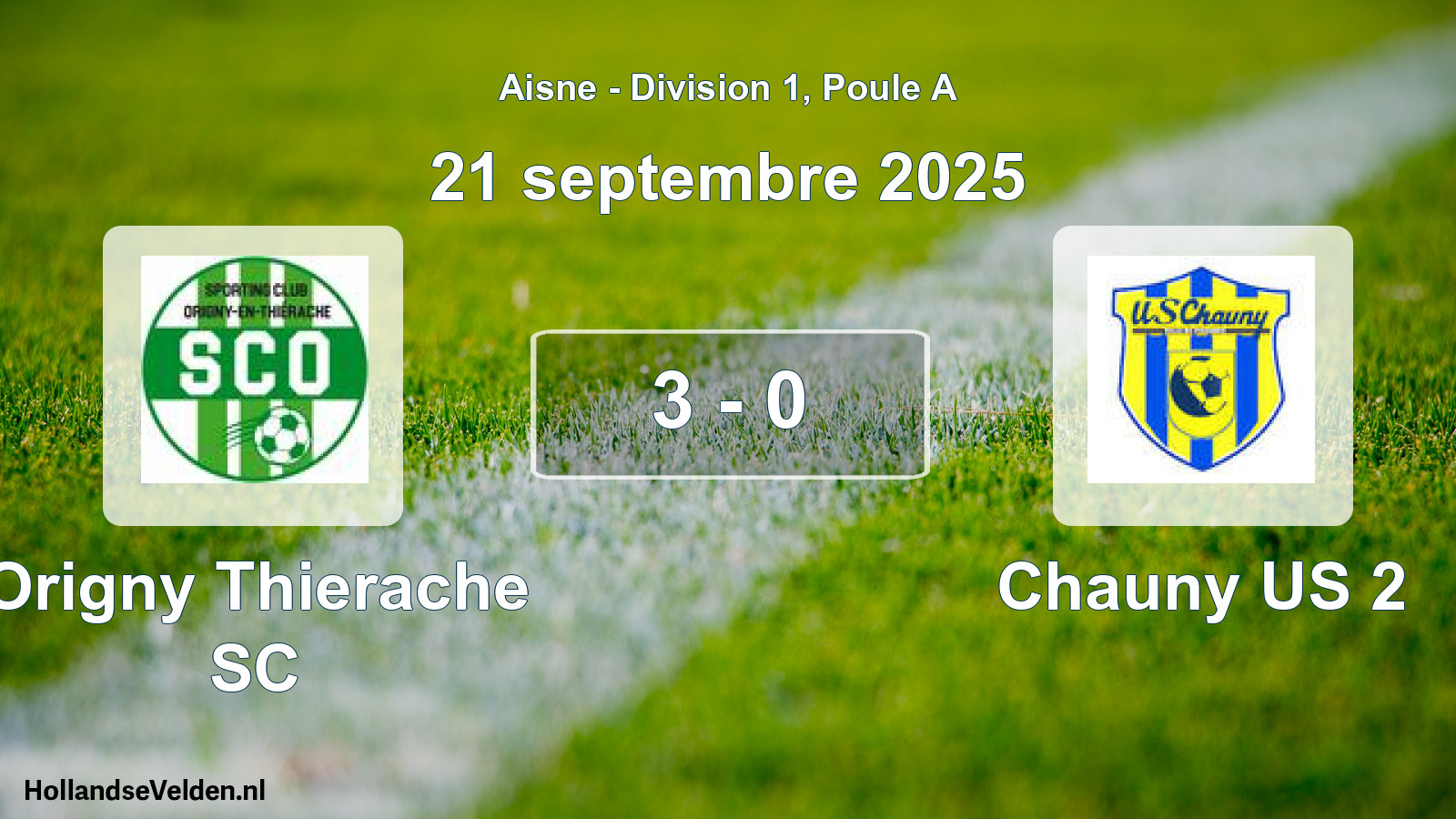 Total number of matches played: Origny Thierache SC - Chauny US 2 3 - 0 (21 September 2025)