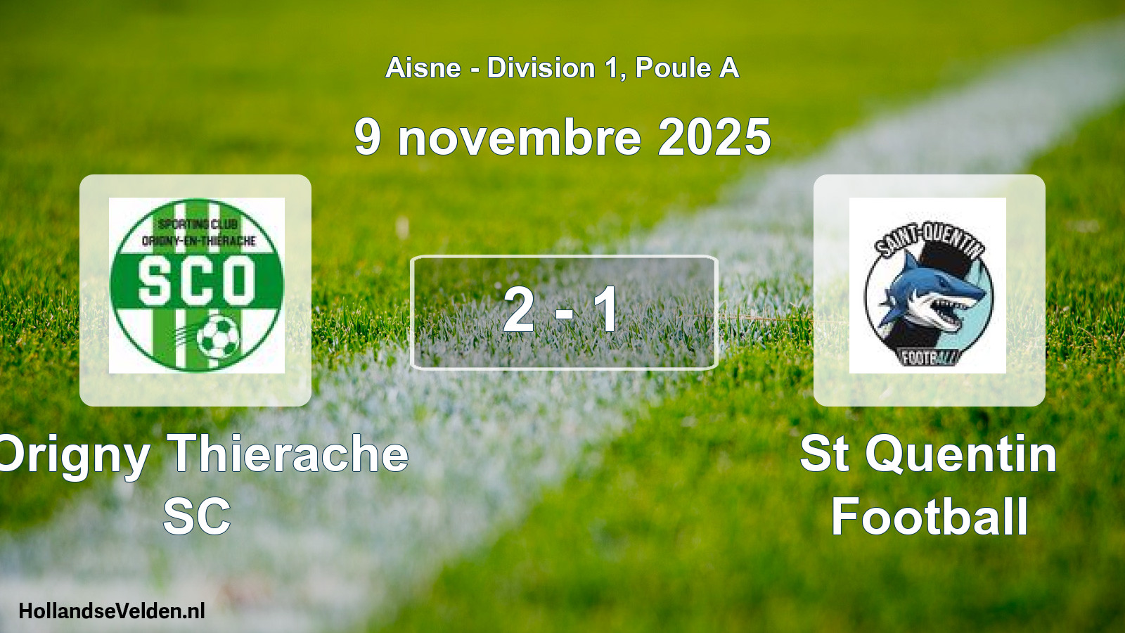 Total number of matches played: Origny Thierache SC - St Quentin Football 2 - 1 (9 November 2025)