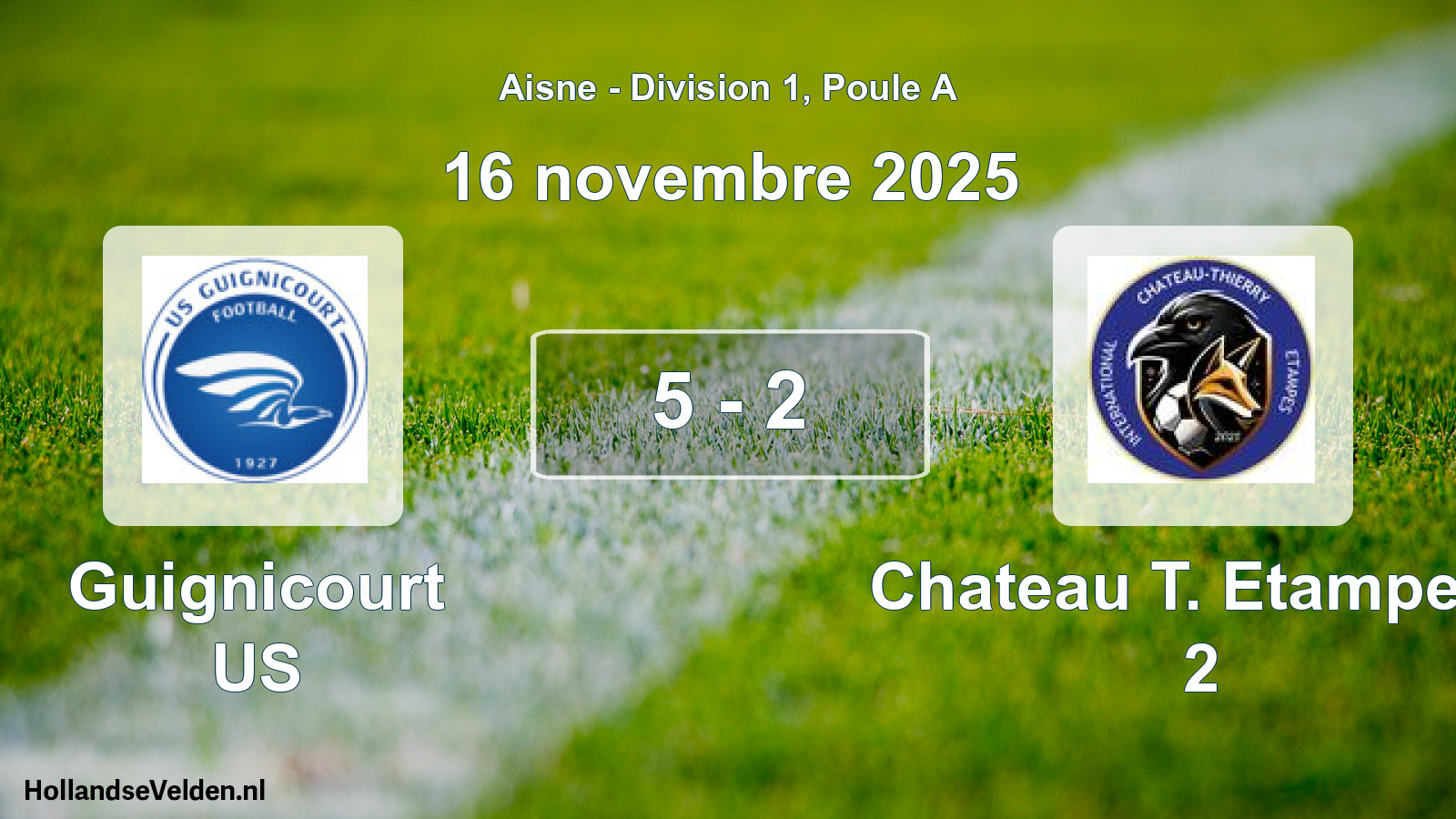 Match joué: Guignicourt US - Chateau T. Etampes I 2 5 - 2 (16 novembre 2025)