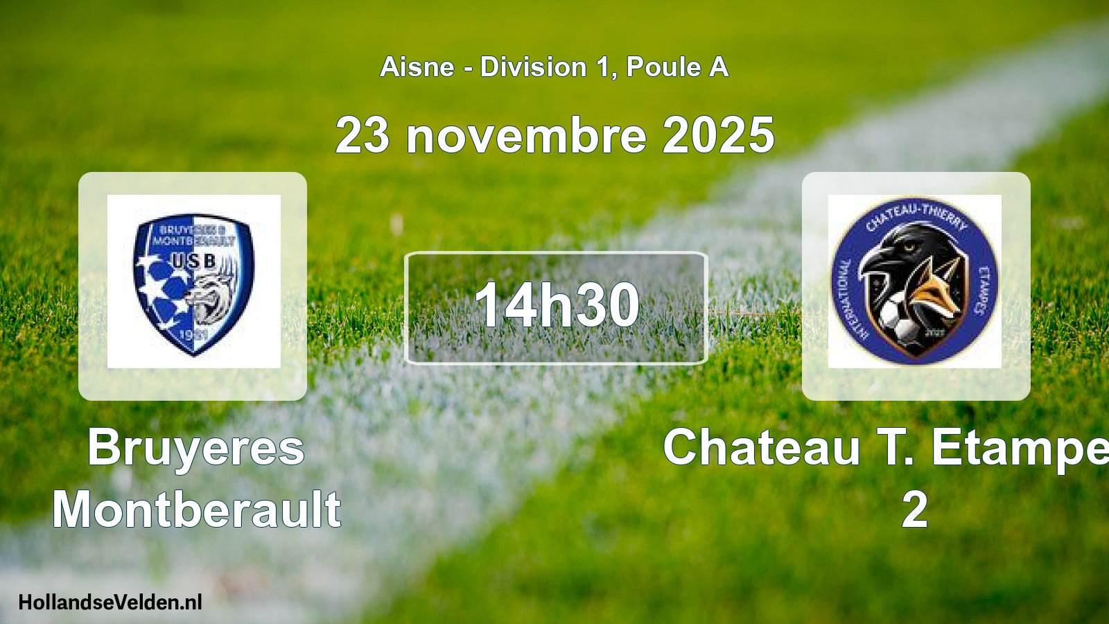 Scheduled Match: Bruyeres Montberault - Chateau T. Etampes I 2 (23 November 2025)