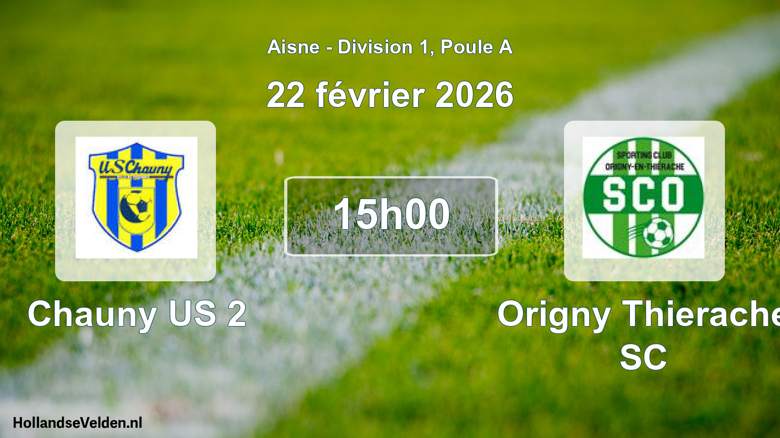 Scheduled Match: Chauny US 2 - Origny Thierache SC (22 February 2026)
