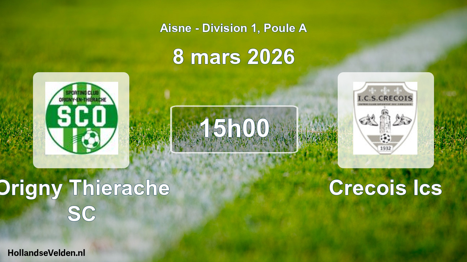 Match programmé: Origny Thierache SC - Crecois Ics (8 mars 2026)