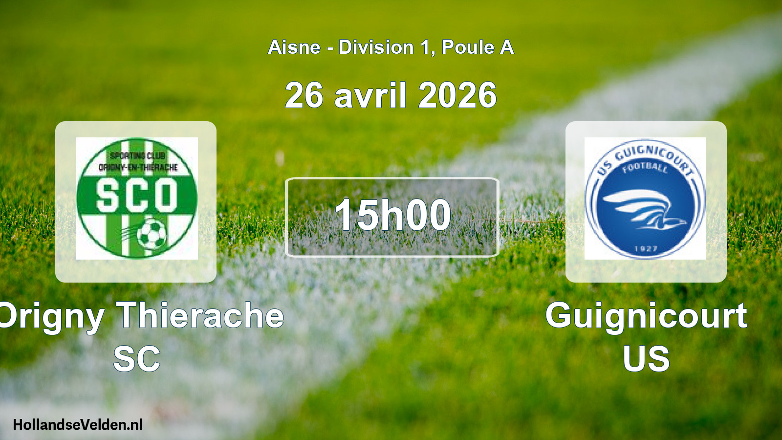 Match programmé: Origny Thierache SC - Guignicourt US (26 avril 2026)