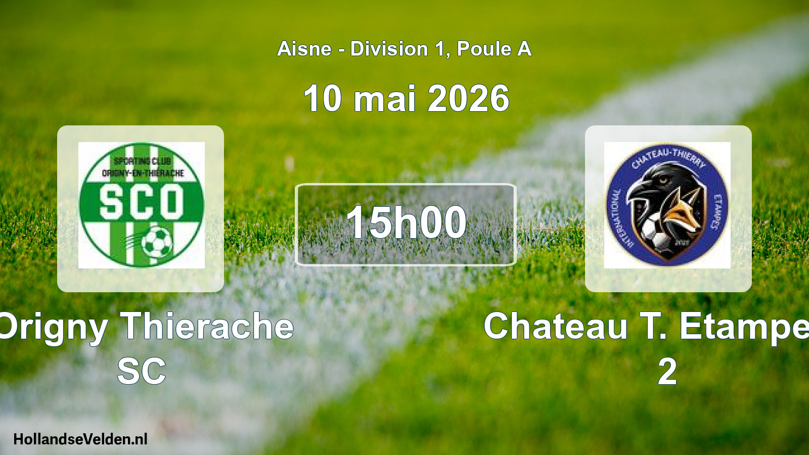 Scheduled Match: Origny Thierache SC - Chateau T. Etampes I 2 (10 May 2026)