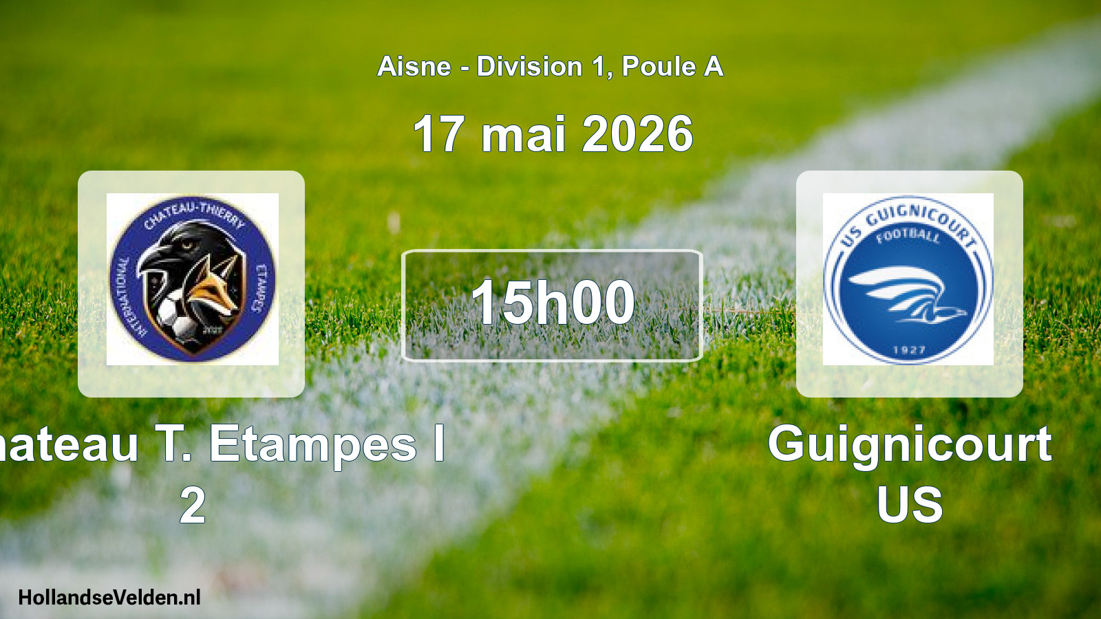 Match programmé: Chateau T. Etampes I 2 - Guignicourt US (17 mai 2026)