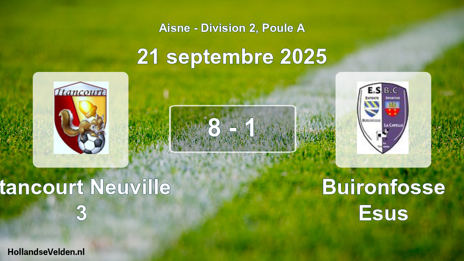 Gespeelde wedstrijd: Itancourt Neuville 3 - Buironfosse Esus 8 - 1 (21 september 2025)