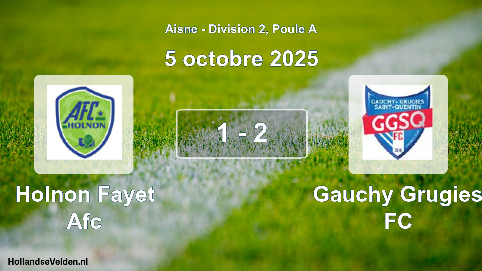 Match joué: Holnon Fayet Afc - Gauchy Grugies FC 1 - 2 (5 octobre 2025)