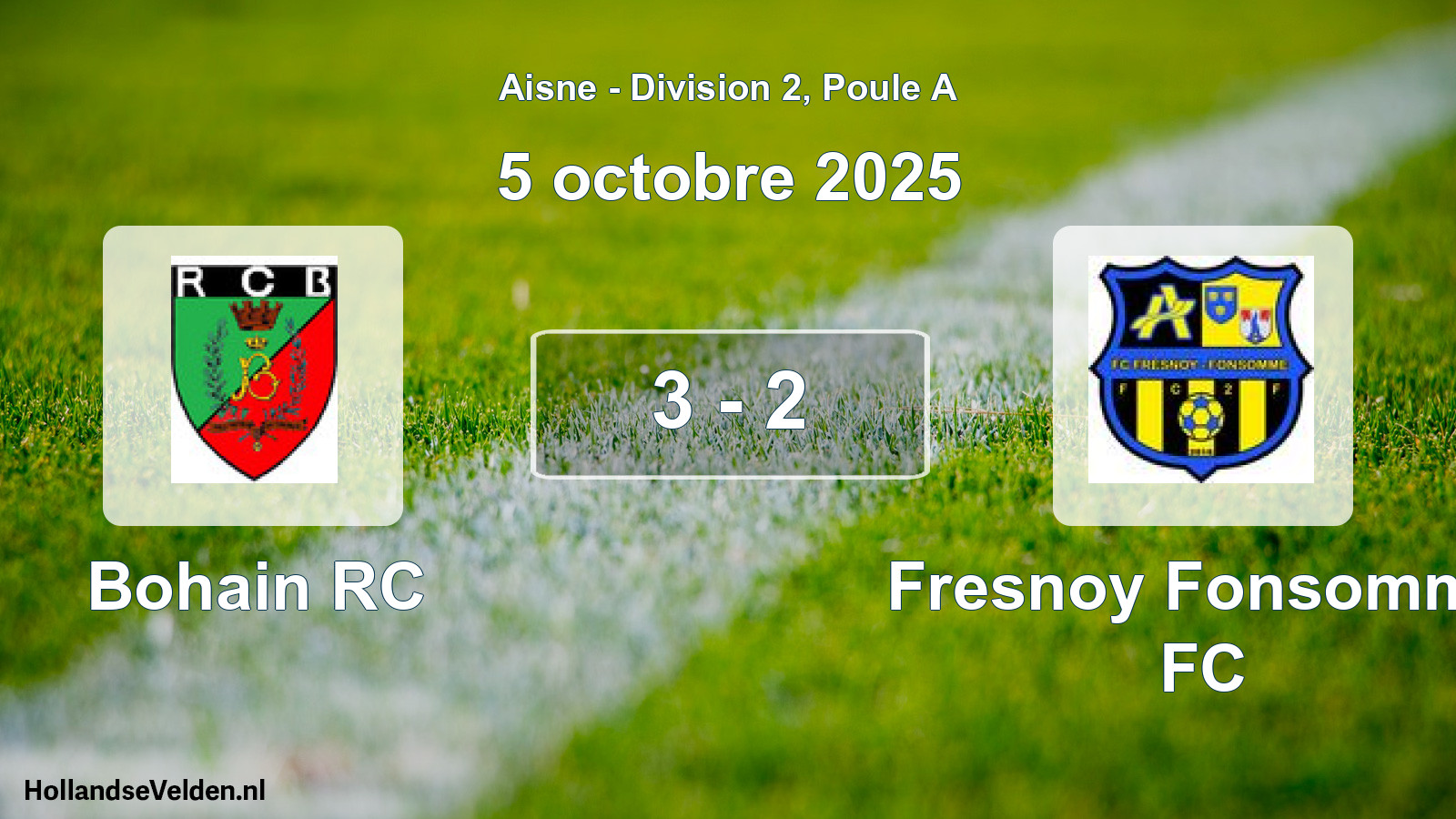 Total number of matches played: Bohain RC - Fresnoy Fonsomme FC 3 - 2 (5 October 2025)