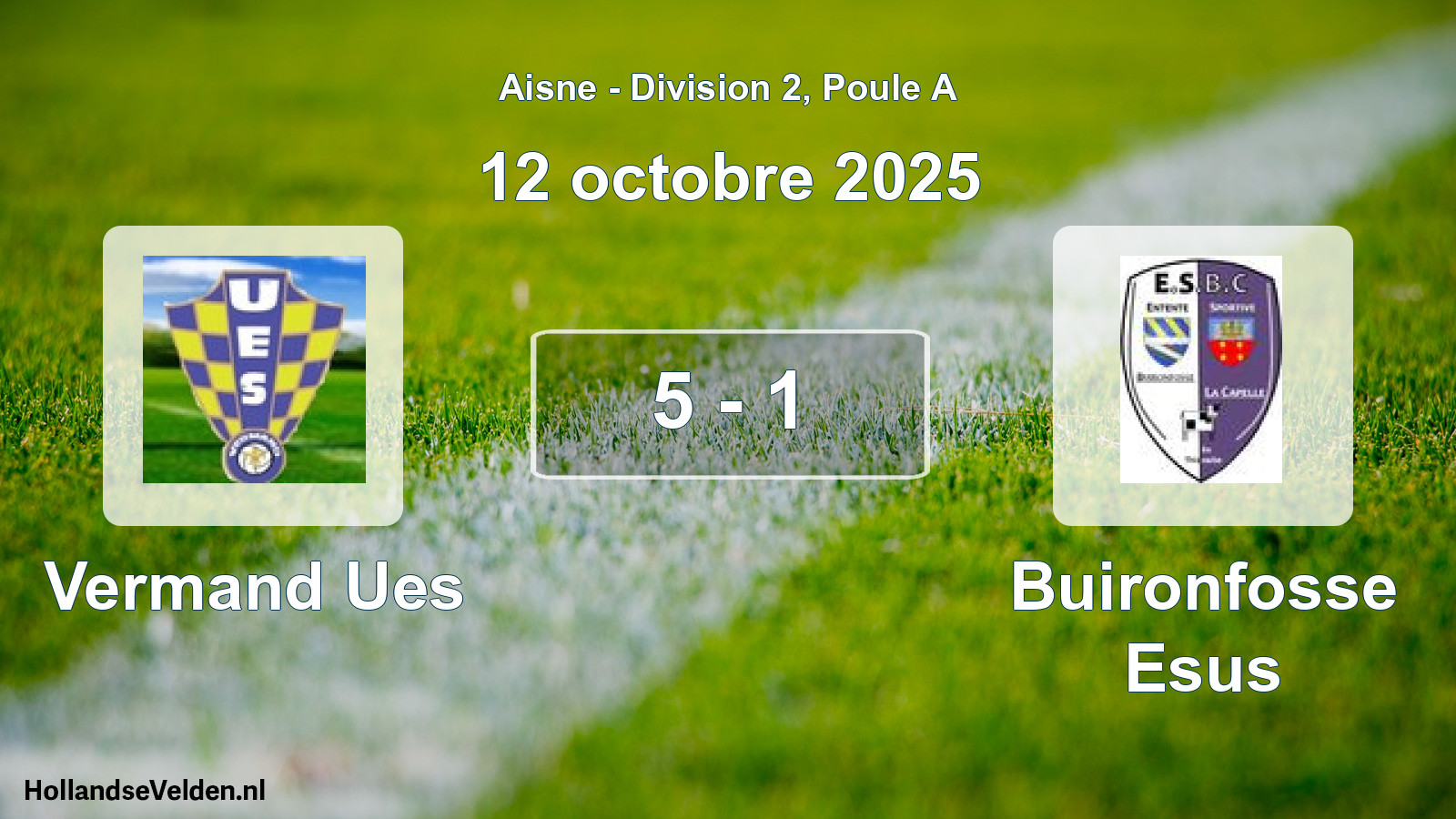 Match joué: Vermand Ues - Buironfosse Esus 5 - 1 (12 octobre 2025)