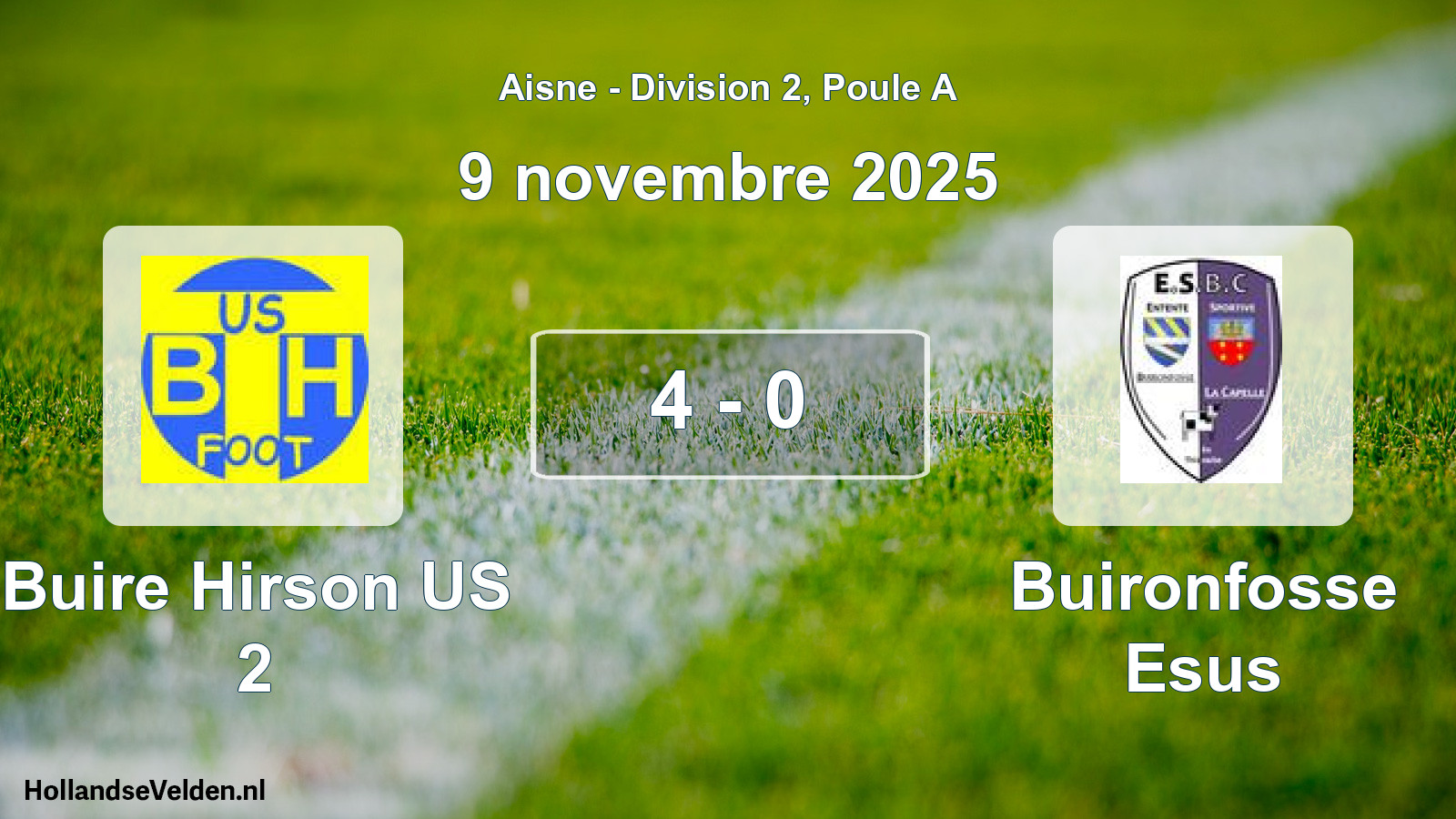 Total number of matches played: Buire Hirson US 2 - Buironfosse Esus 4 - 0 (9 November 2025)