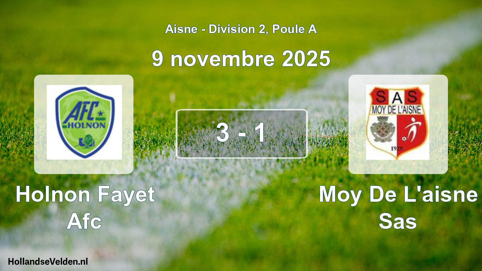 Gespeelde wedstrijd: Holnon Fayet Afc - Moy De L'aisne Sas 3 - 1 (9 november 2025)