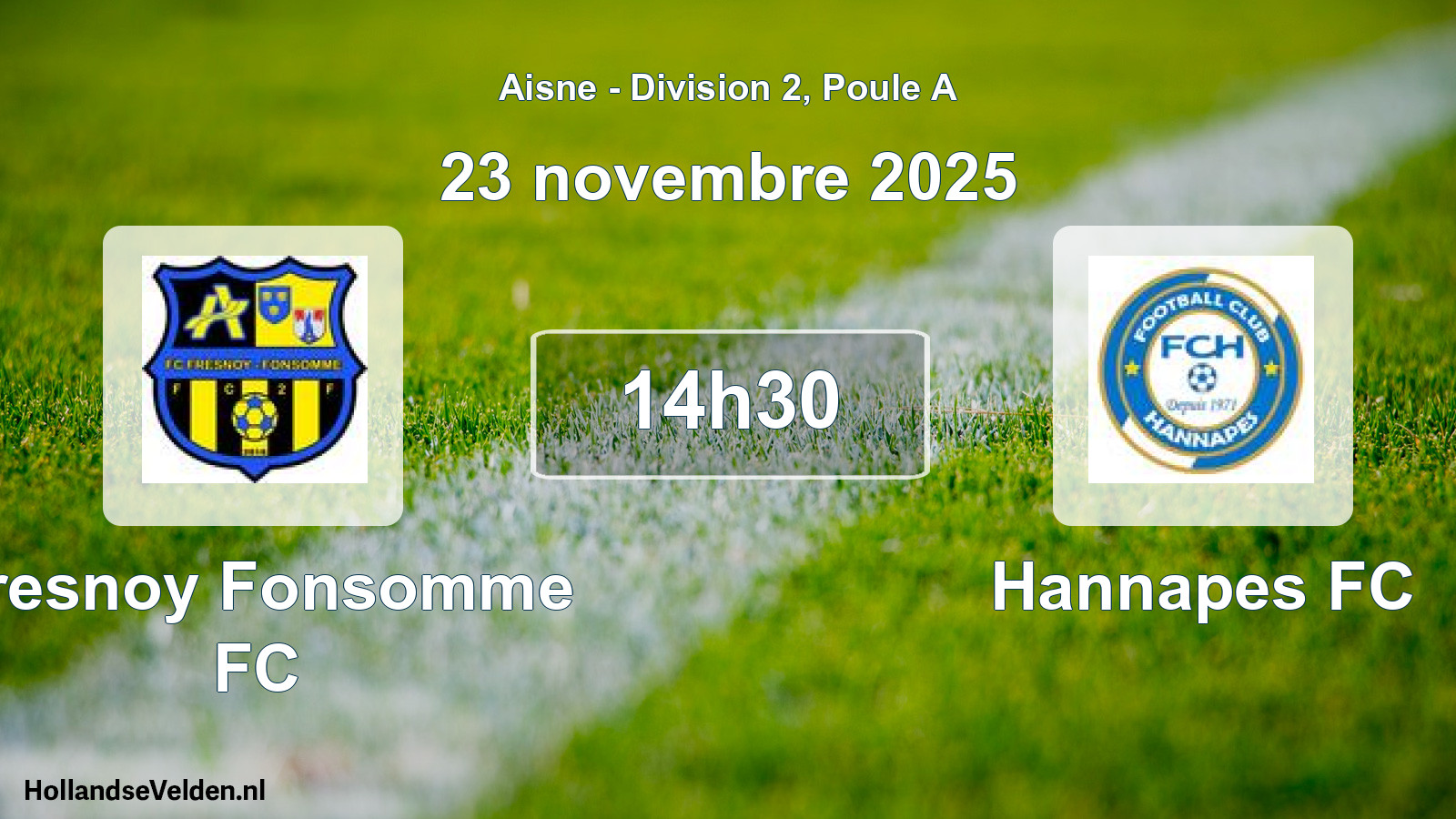 Match programmé: Fresnoy Fonsomme FC - Hannapes FC (23 novembre 2025)