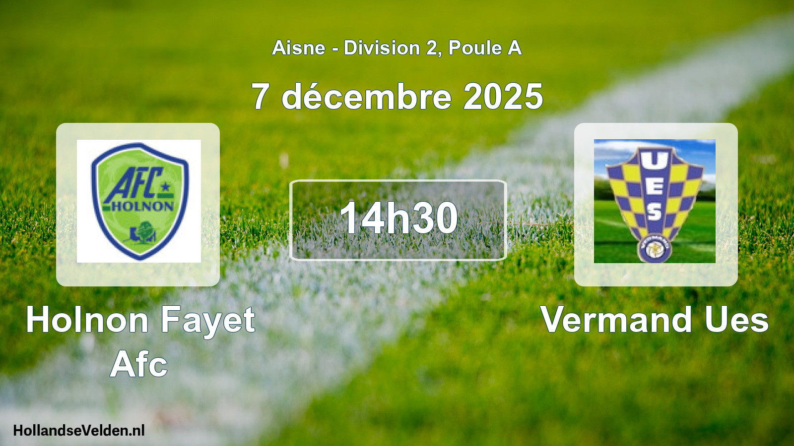 Geplande wedstrijd: Holnon Fayet Afc - Vermand Ues (7 december 2025)