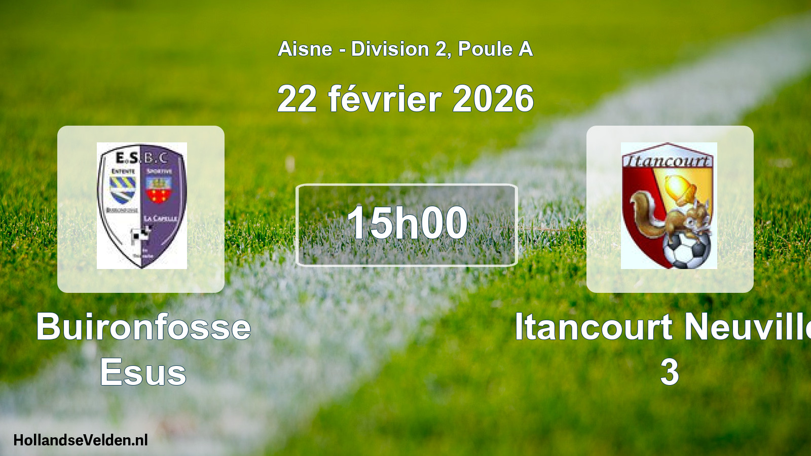 Match programmé: Buironfosse Esus - Itancourt Neuville 3 (22 février 2026)
