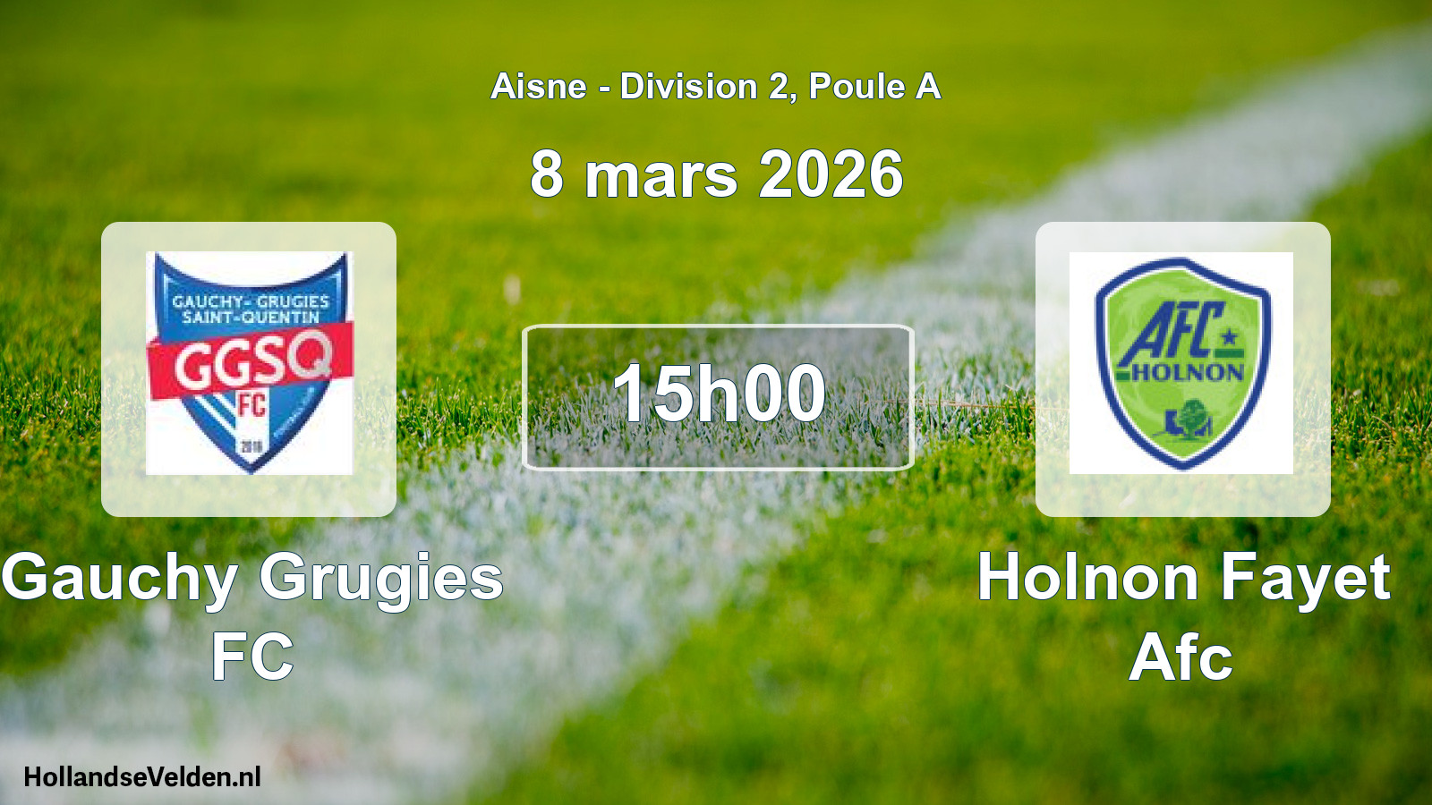 Geplande wedstrijd: Gauchy Grugies FC - Holnon Fayet Afc (8 maart 2026)