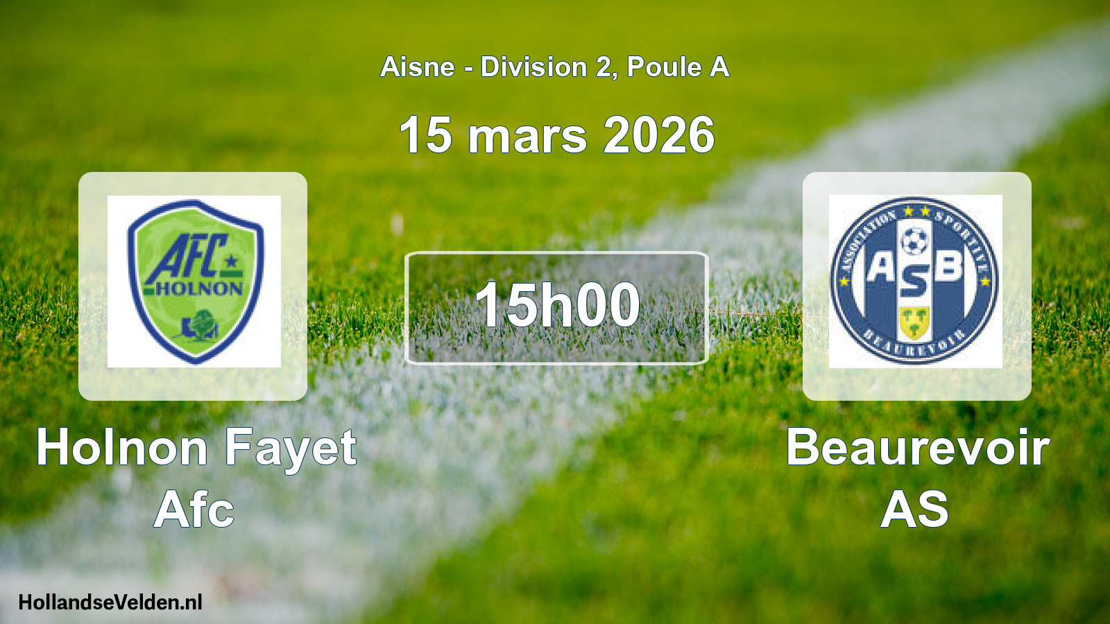 Geplande wedstrijd: Holnon Fayet Afc - Beaurevoir AS (15 maart 2026)