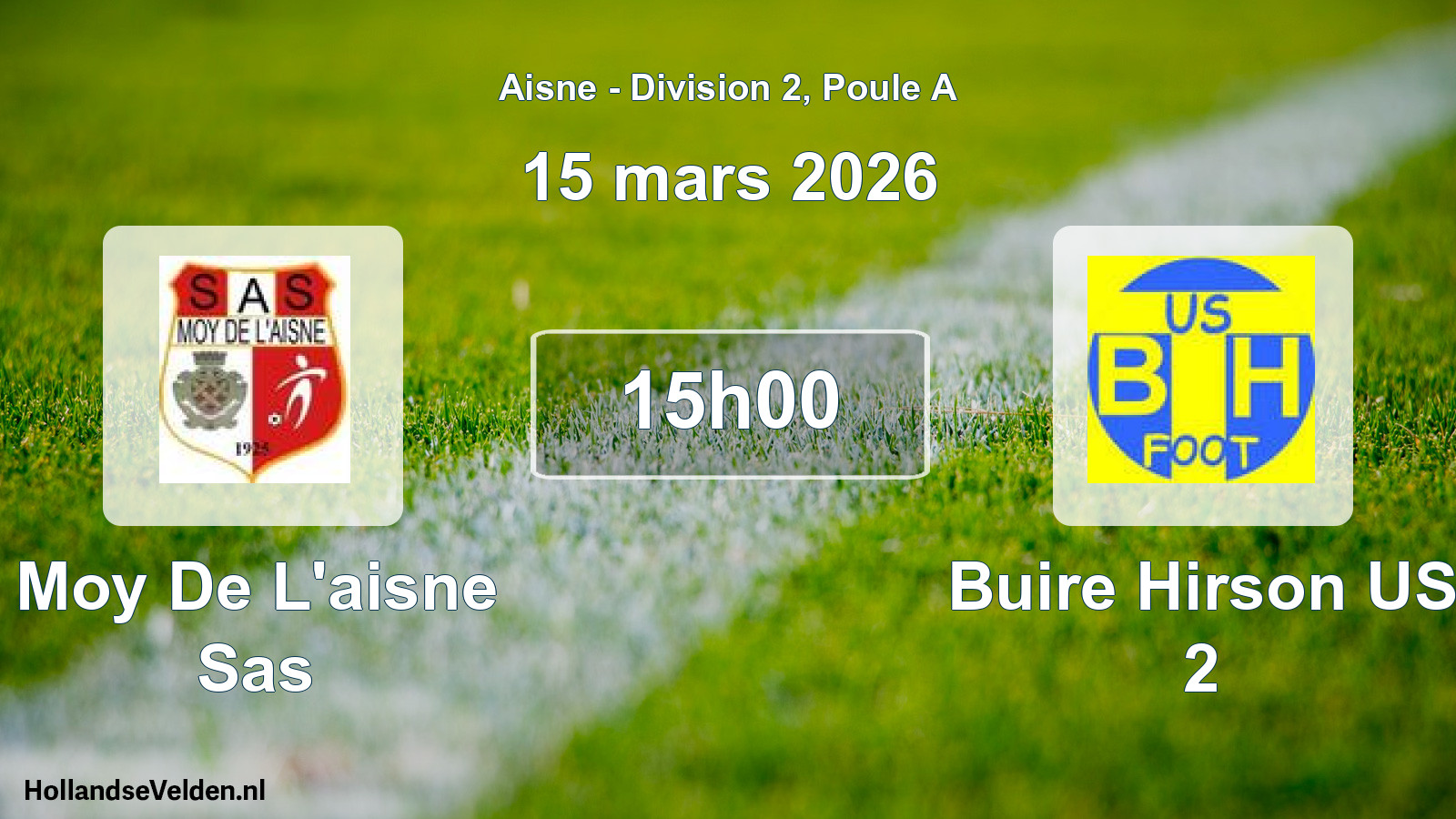 Match programmé: Moy De L'aisne Sas - Buire Hirson US 2 (15 mars 2026)