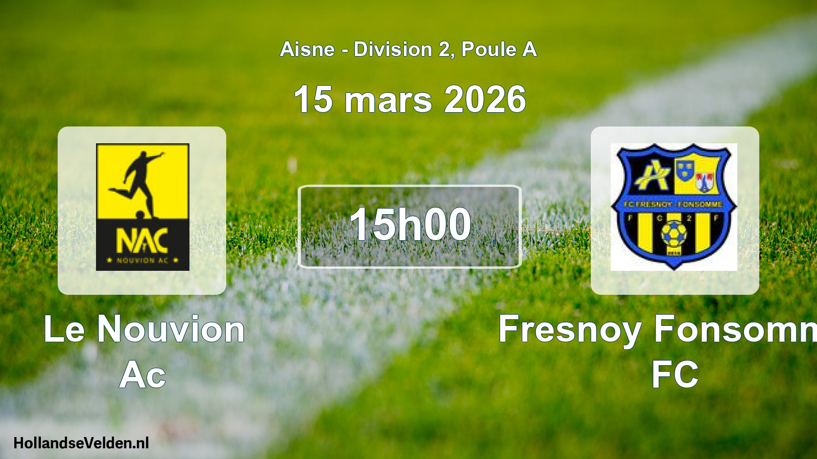 Match programmé: Le Nouvion Ac - Fresnoy Fonsomme FC (15 mars 2026)