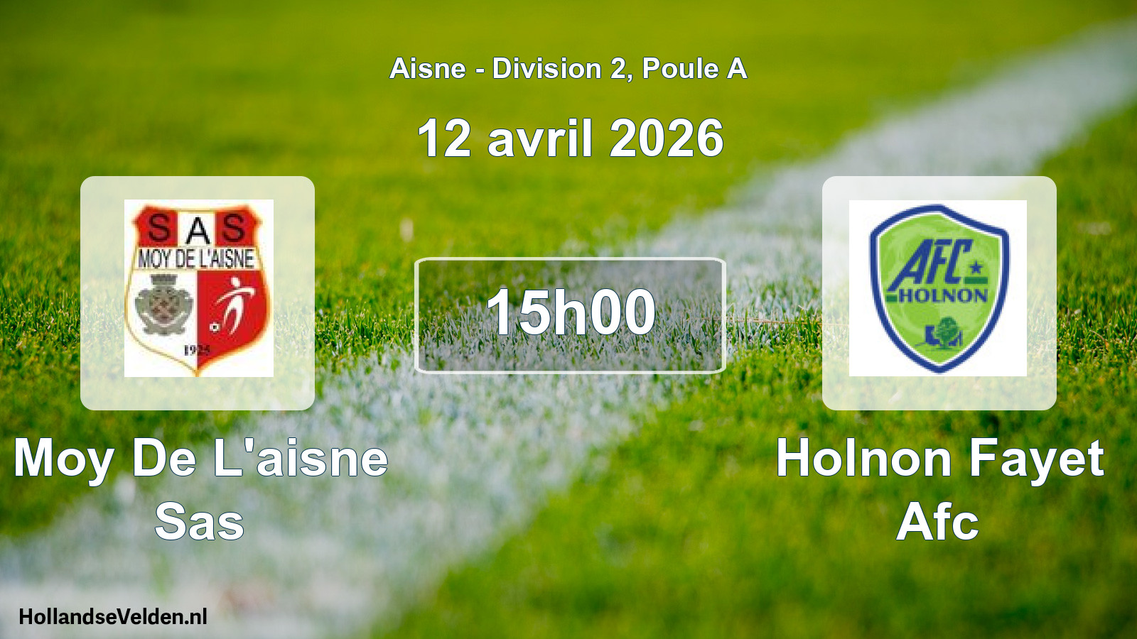 Geplande wedstrijd: Moy De L'aisne Sas - Holnon Fayet Afc (12 april 2026)