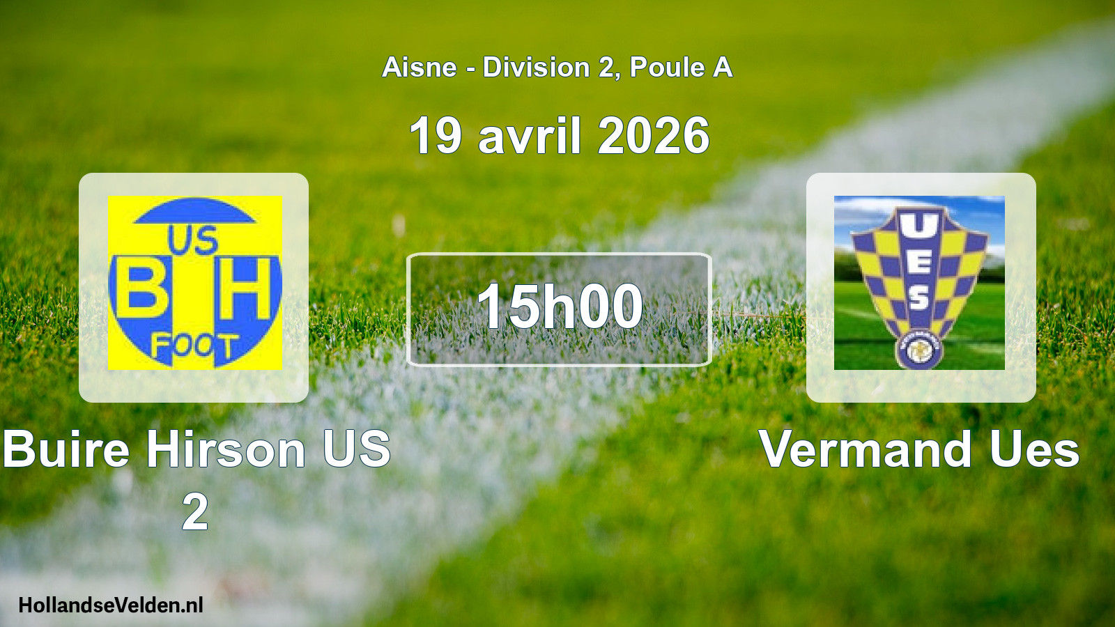 Match programmé: Buire Hirson US 2 - Vermand Ues (19 avril 2026)