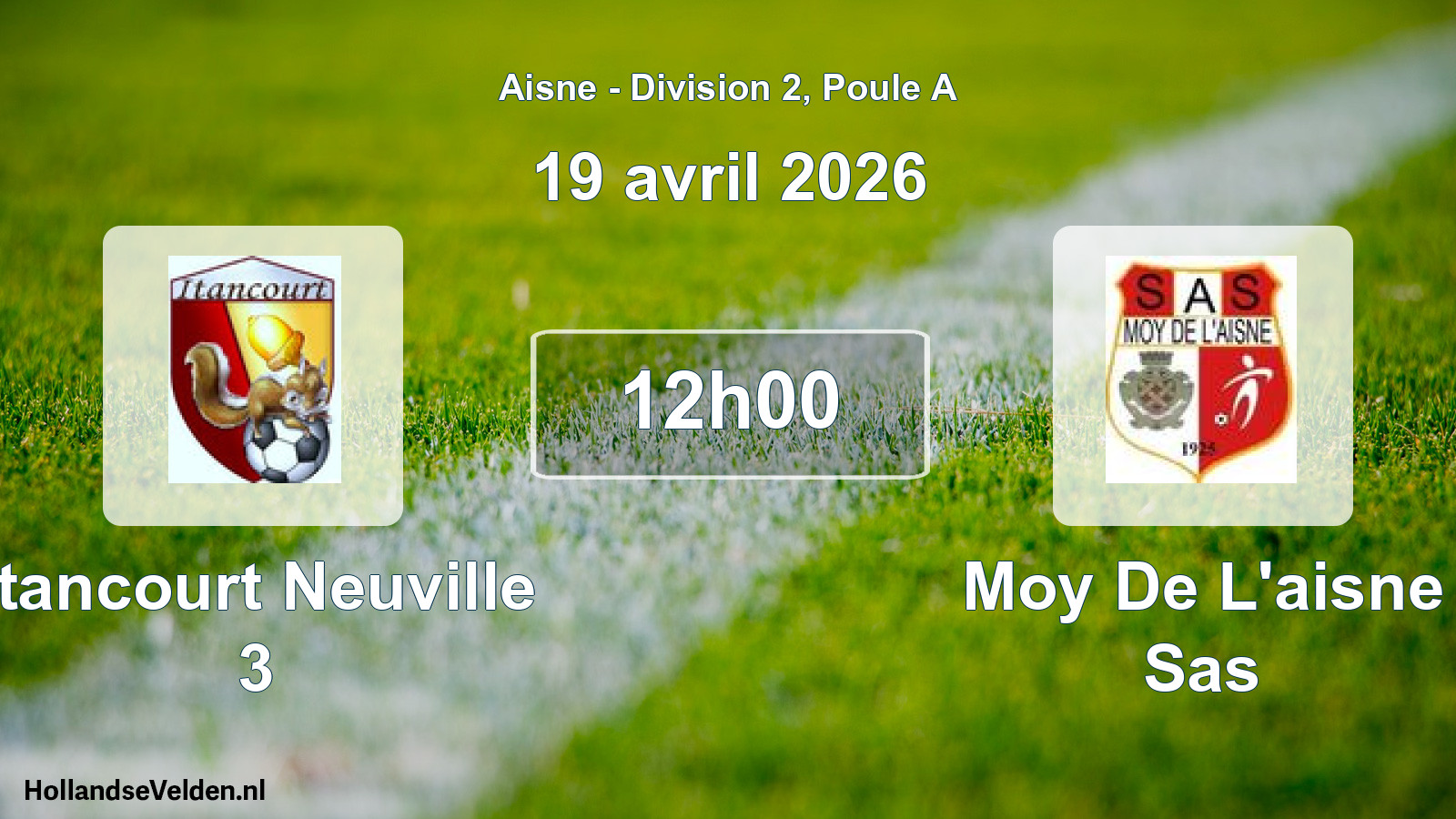 Match programmé: Itancourt Neuville 3 - Moy De L'aisne Sas (19 avril 2026)