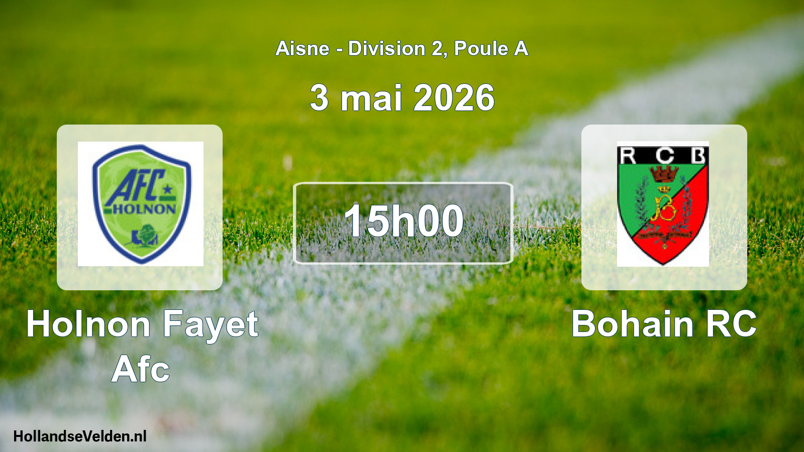 Match programmé: Holnon Fayet Afc - Bohain RC (3 mai 2026)