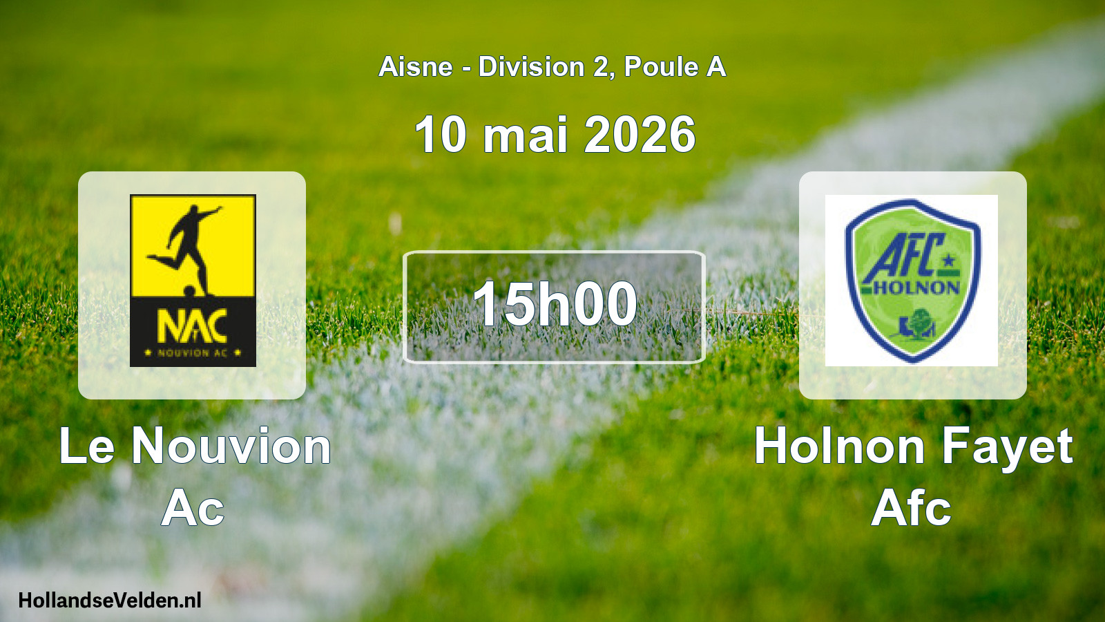 Geplande wedstrijd: Le Nouvion Ac - Holnon Fayet Afc (10 mei 2026)