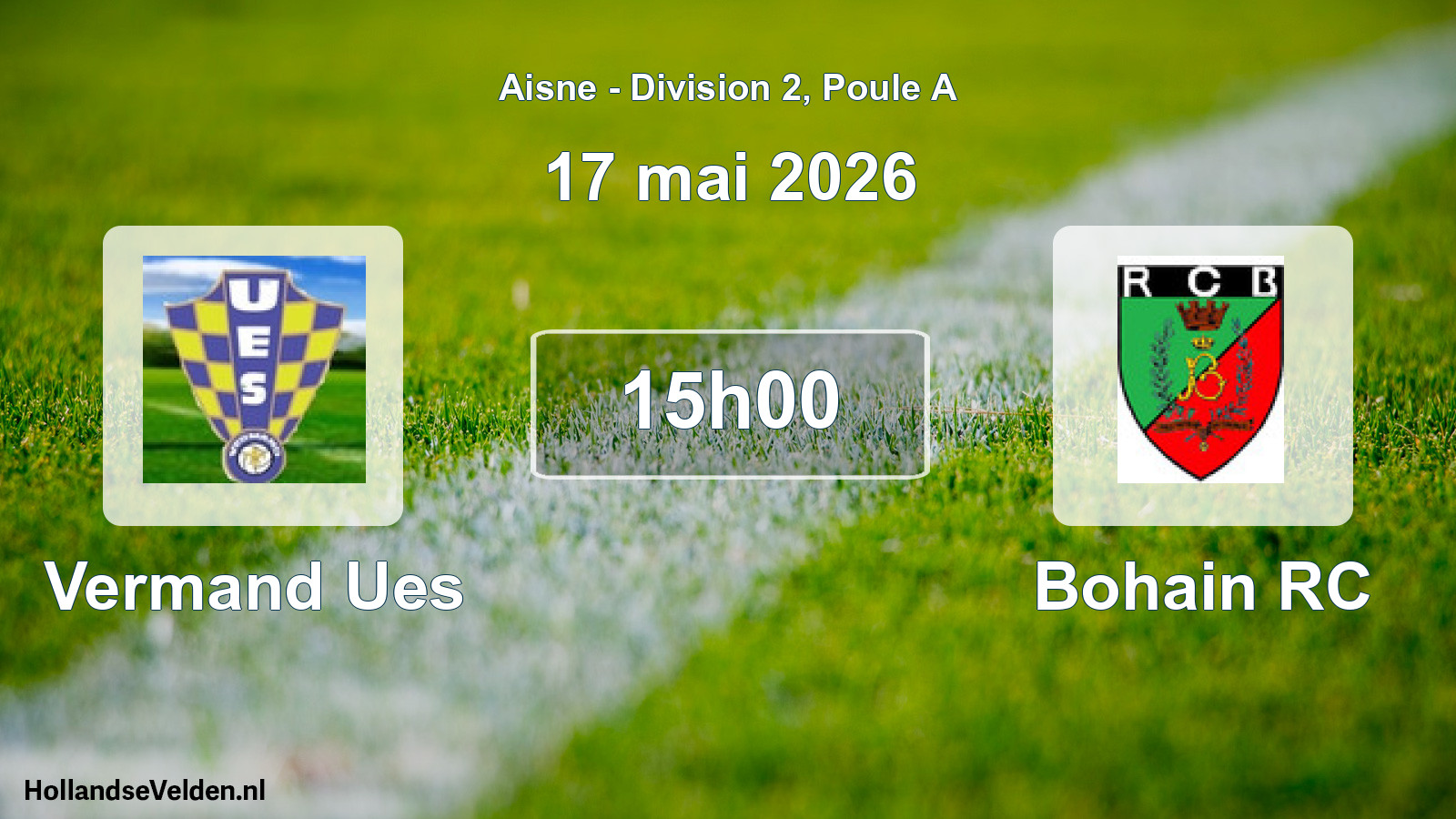 Match programmé: Vermand Ues - Bohain RC (17 mai 2026)