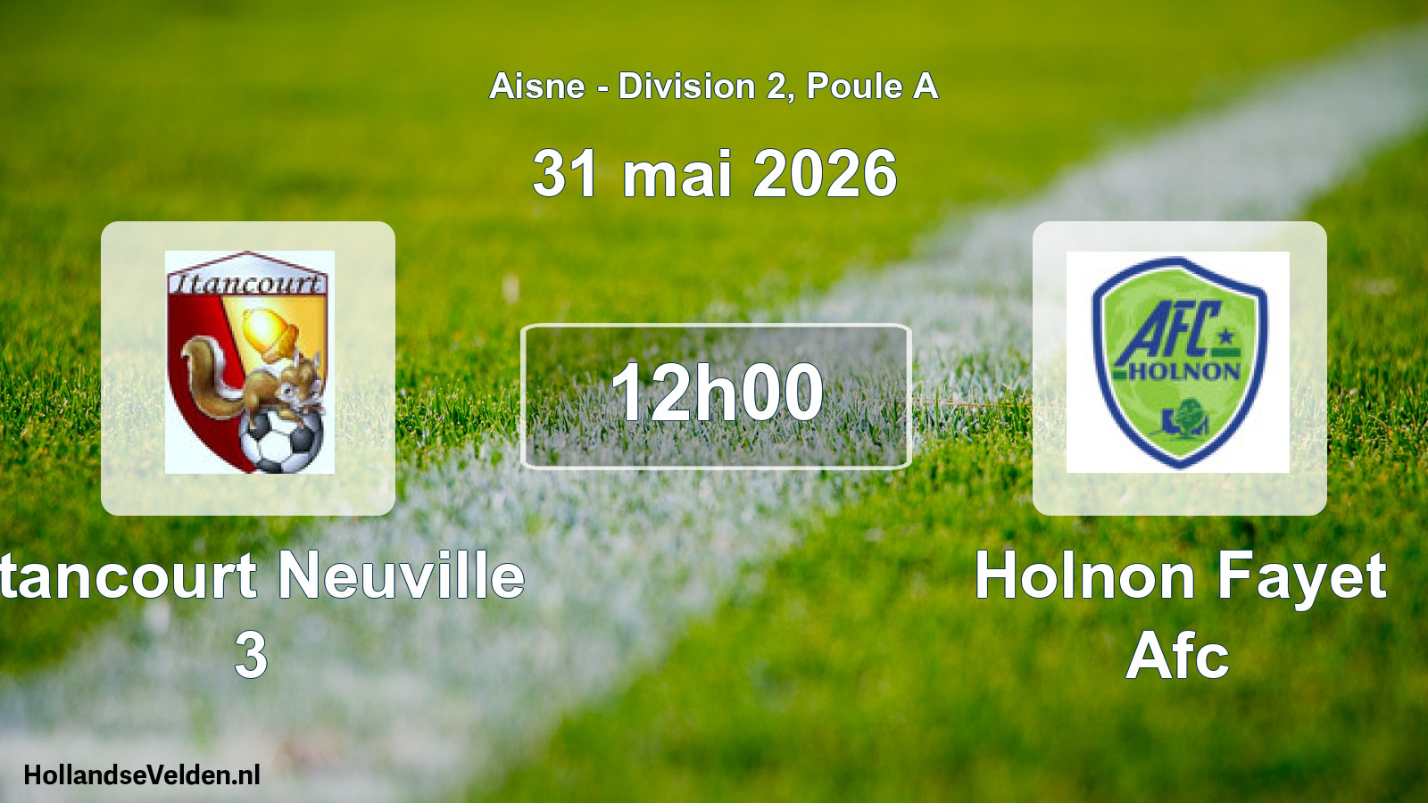Match programmé: Itancourt Neuville 3 - Holnon Fayet Afc (31 mai 2026)