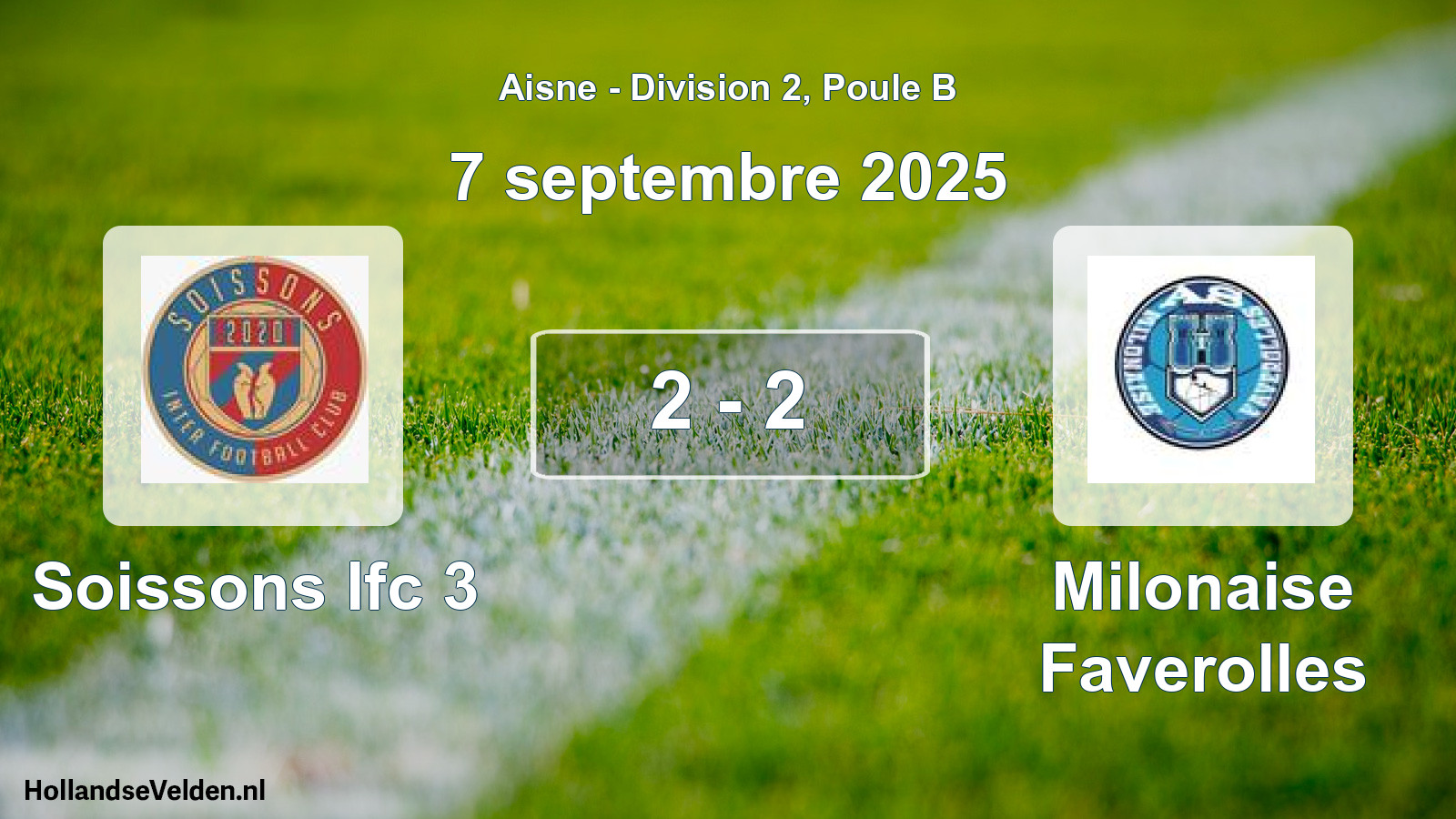 Match joué: Soissons Ifc 3 - Milonaise Faverolles 2 - 2 (7 septembre 2025)