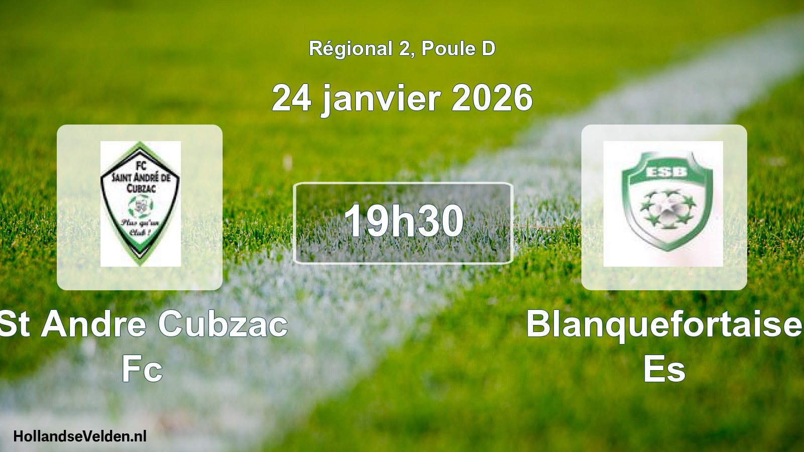 Geplande wedstrijd: St Andre Cubzac Fc - Blanquefortaise Es (24 janvier 2026)