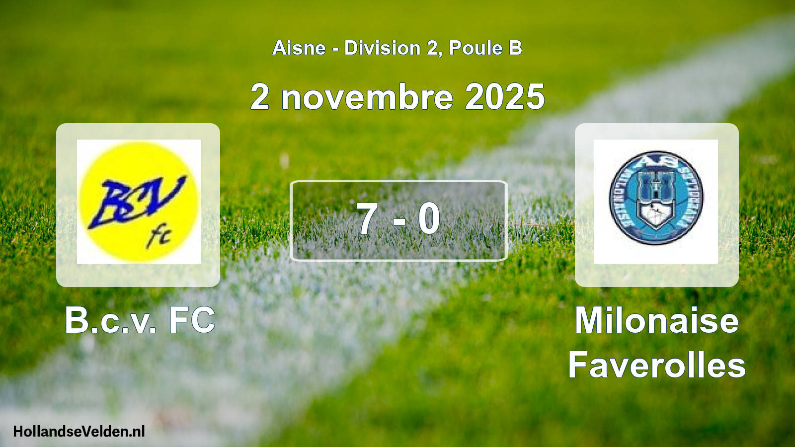 Gespeelde wedstrijd: B.c.v. FC - Milonaise Faverolles 7 - 0 (2 november 2025)