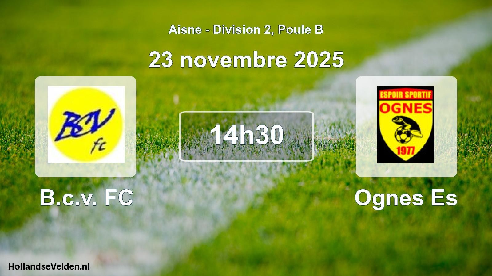 Match programmé: B.c.v. FC - Ognes Es (23 novembre 2025)