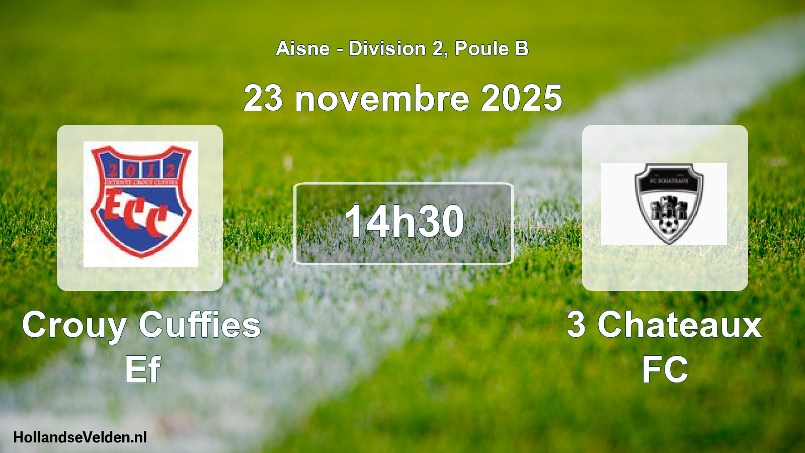 Match programmé: Crouy Cuffies Ef - 3 Chateaux FC (23 novembre 2025)