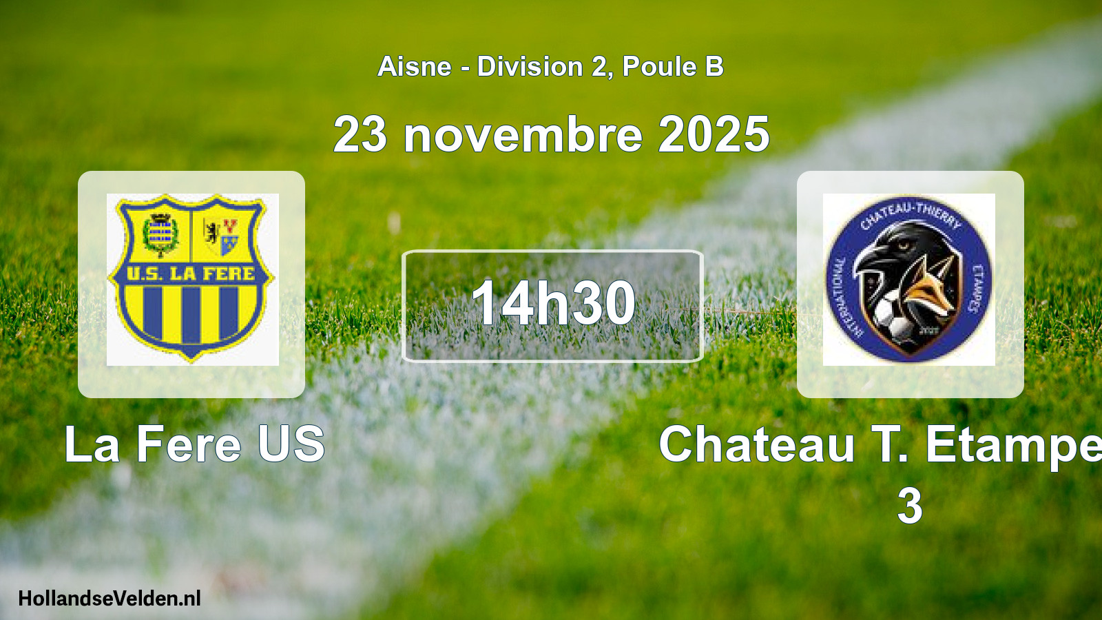 Scheduled Match: La Fere US - Chateau T. Etampes I 3 (23 November 2025)