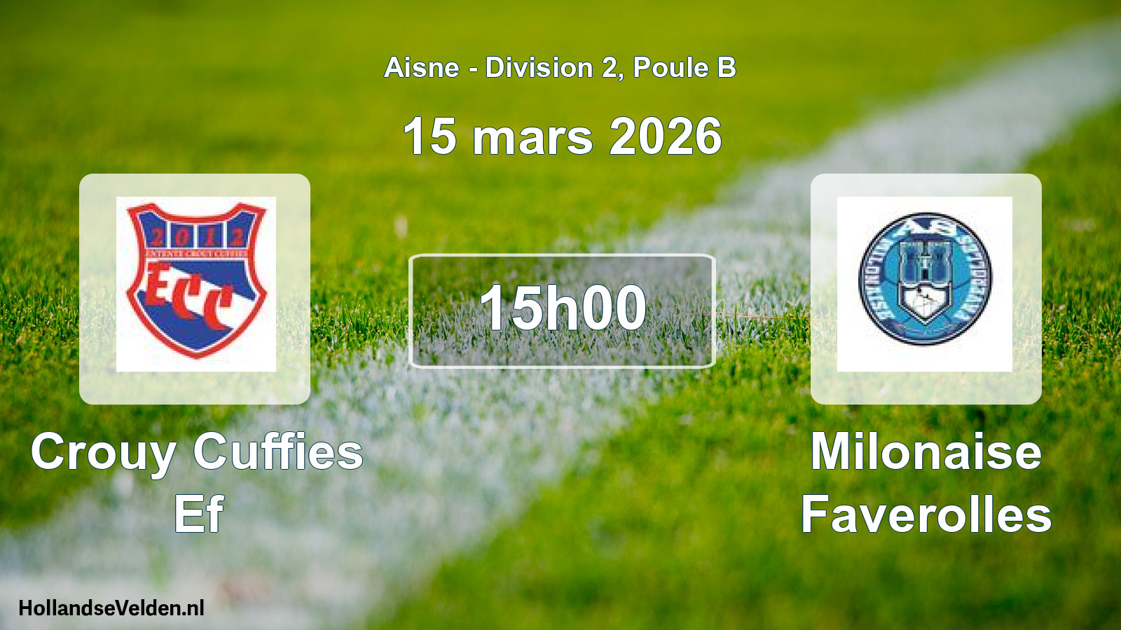 Geplande wedstrijd: Crouy Cuffies Ef - Milonaise Faverolles (15 maart 2026)