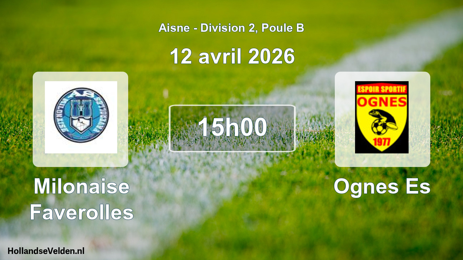 Scheduled Match: Milonaise Faverolles - Ognes Es (12 April 2026)