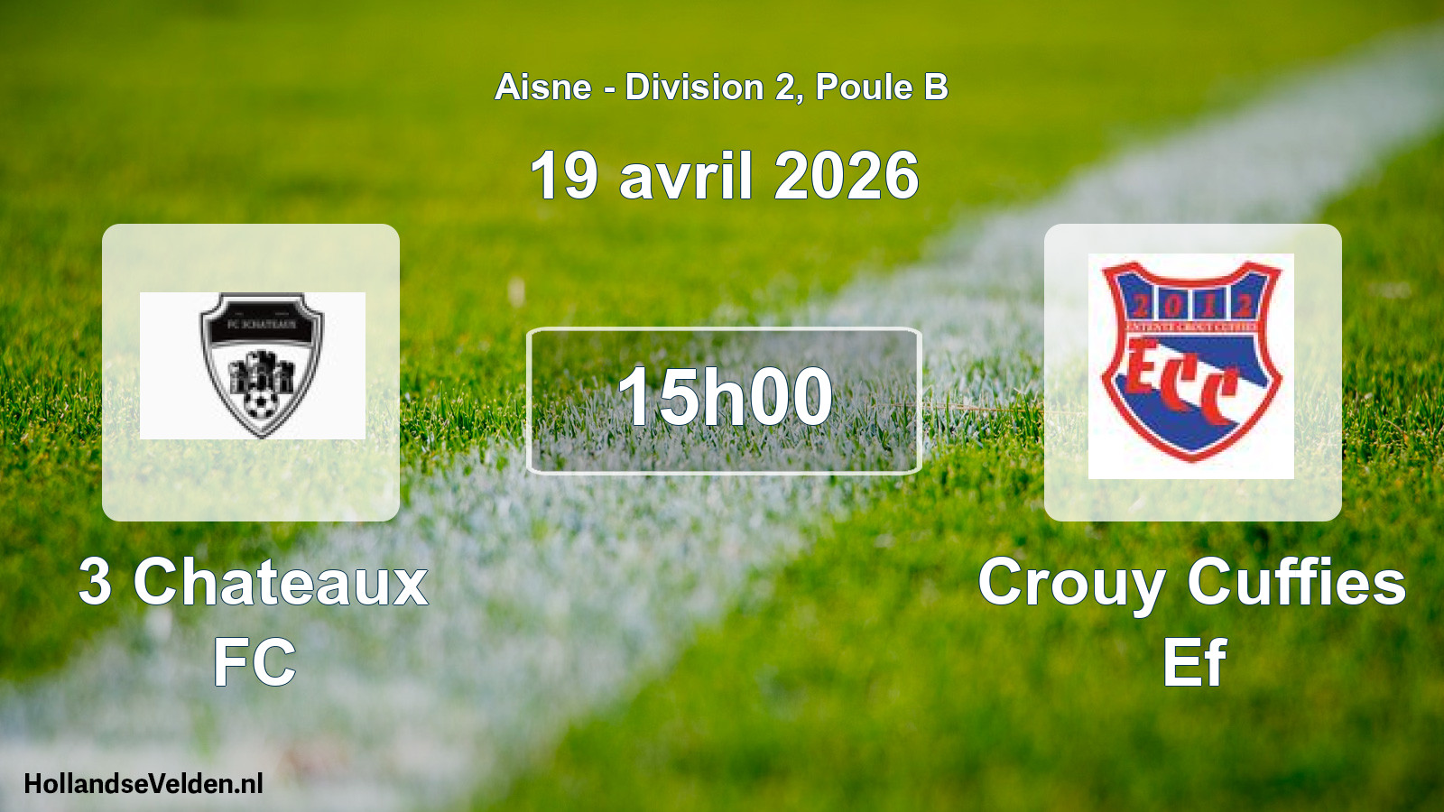 Match programmé: 3 Chateaux FC - Crouy Cuffies Ef (19 avril 2026)