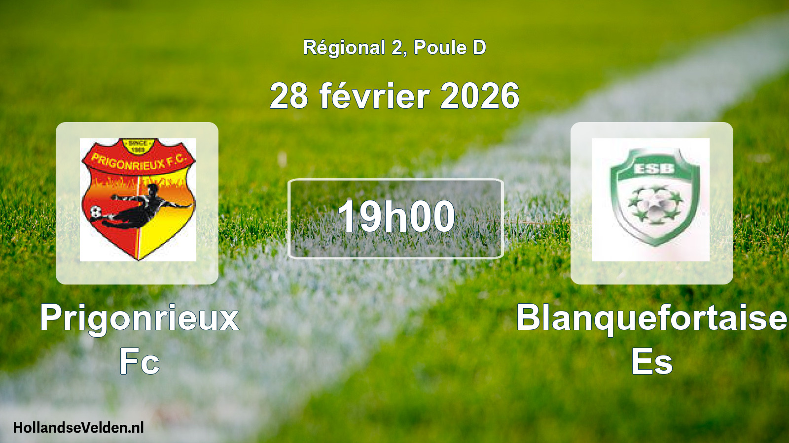 Geplande wedstrijd: Prigonrieux Fc - Blanquefortaise Es (28 février 2026)