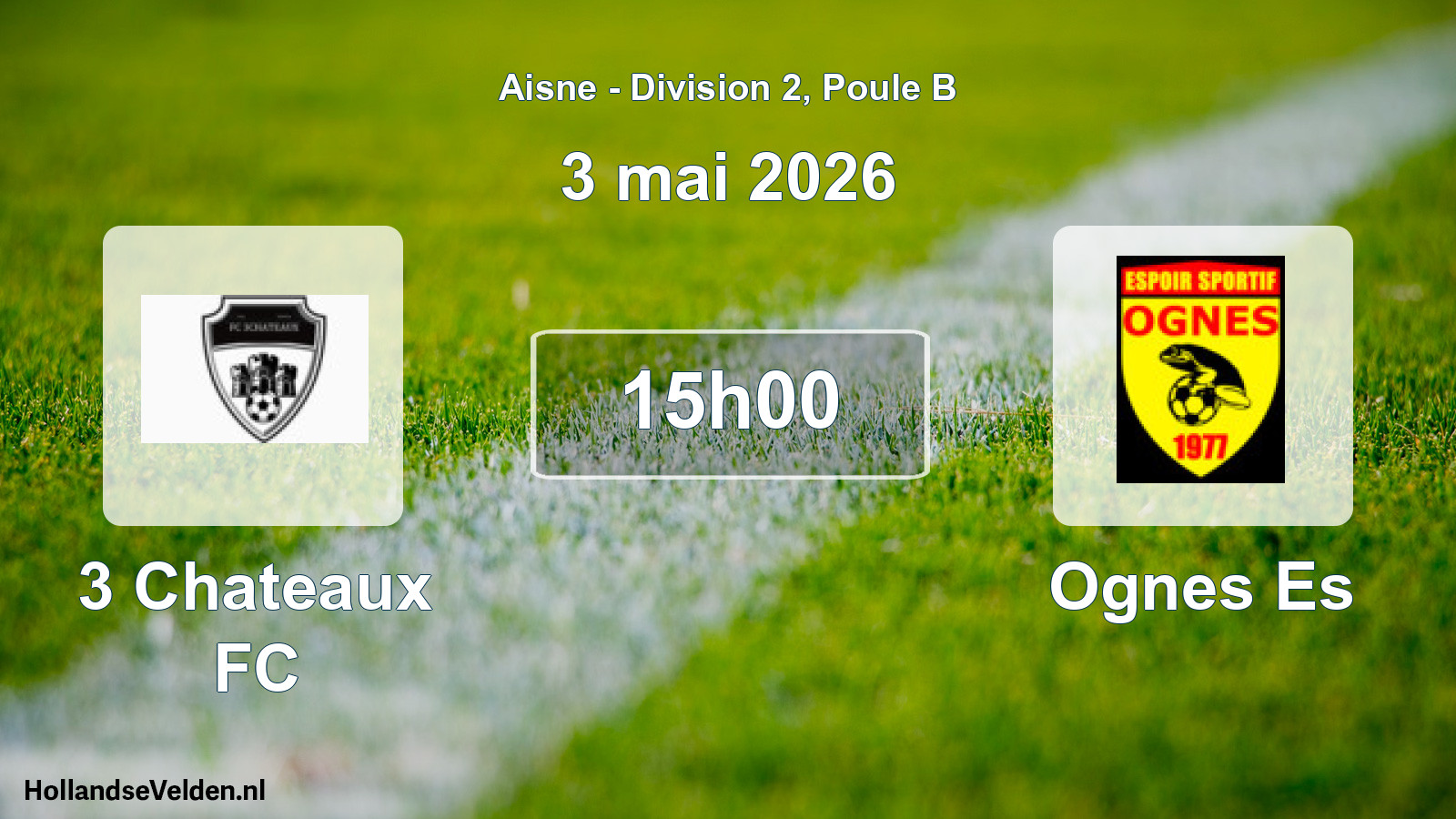 Geplande wedstrijd: 3 Chateaux FC - Ognes Es (3 mei 2026)