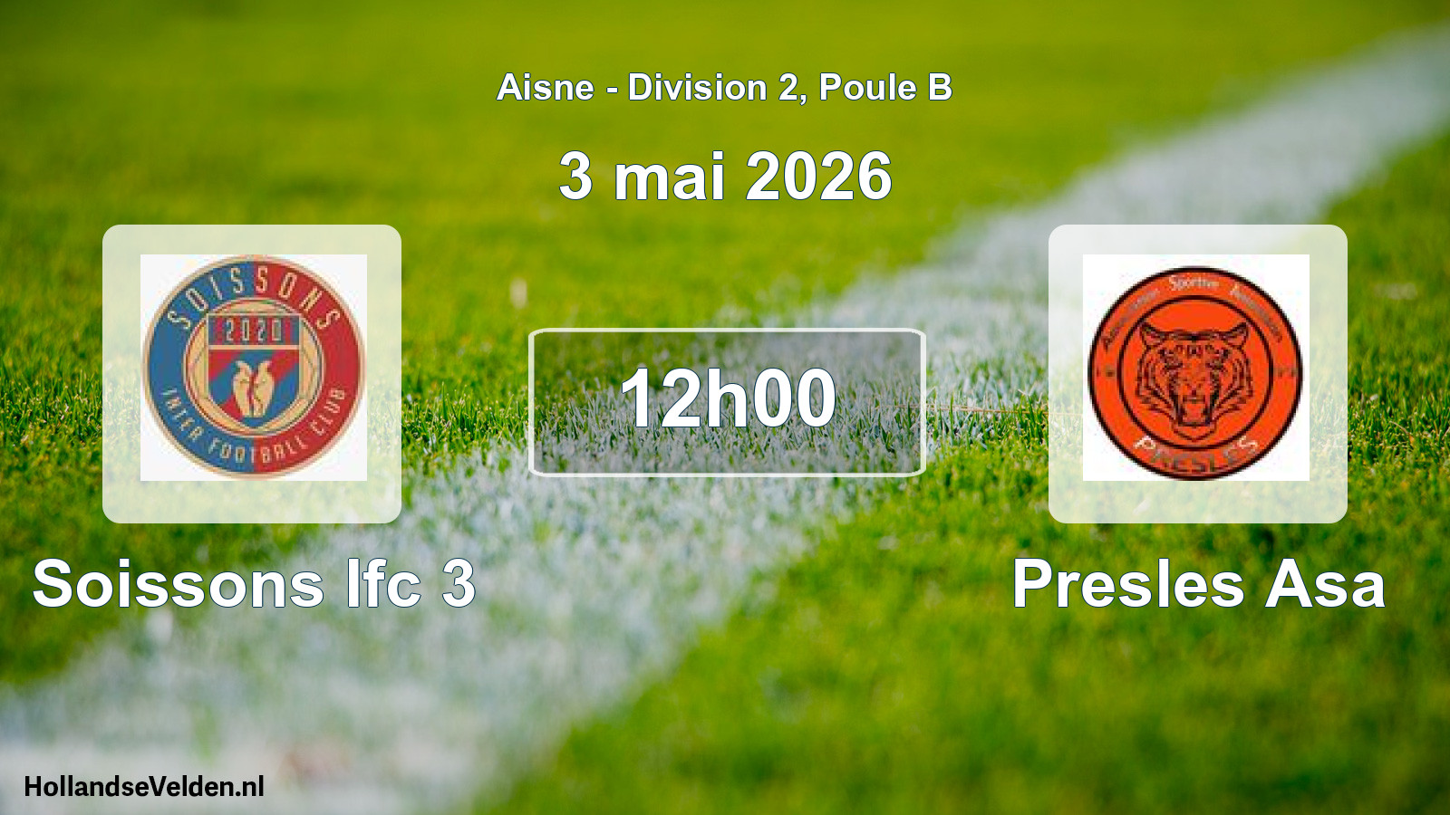 Match programmé: Soissons Ifc 3 - Presles Asa (3 mai 2026)