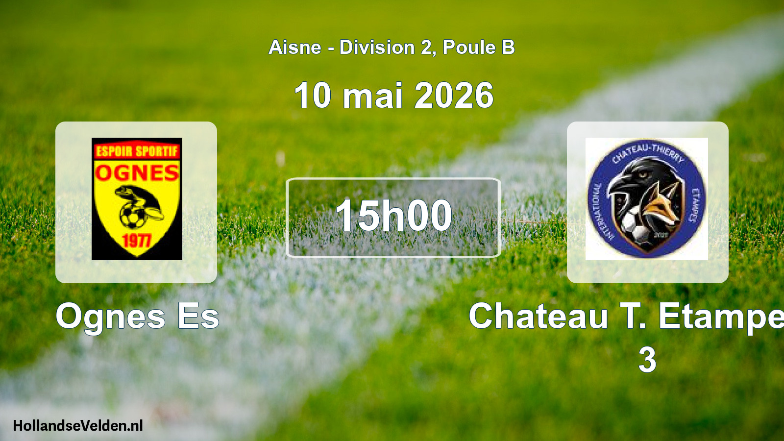 Scheduled Match: Ognes Es - Chateau T. Etampes I 3 (10 May 2026)