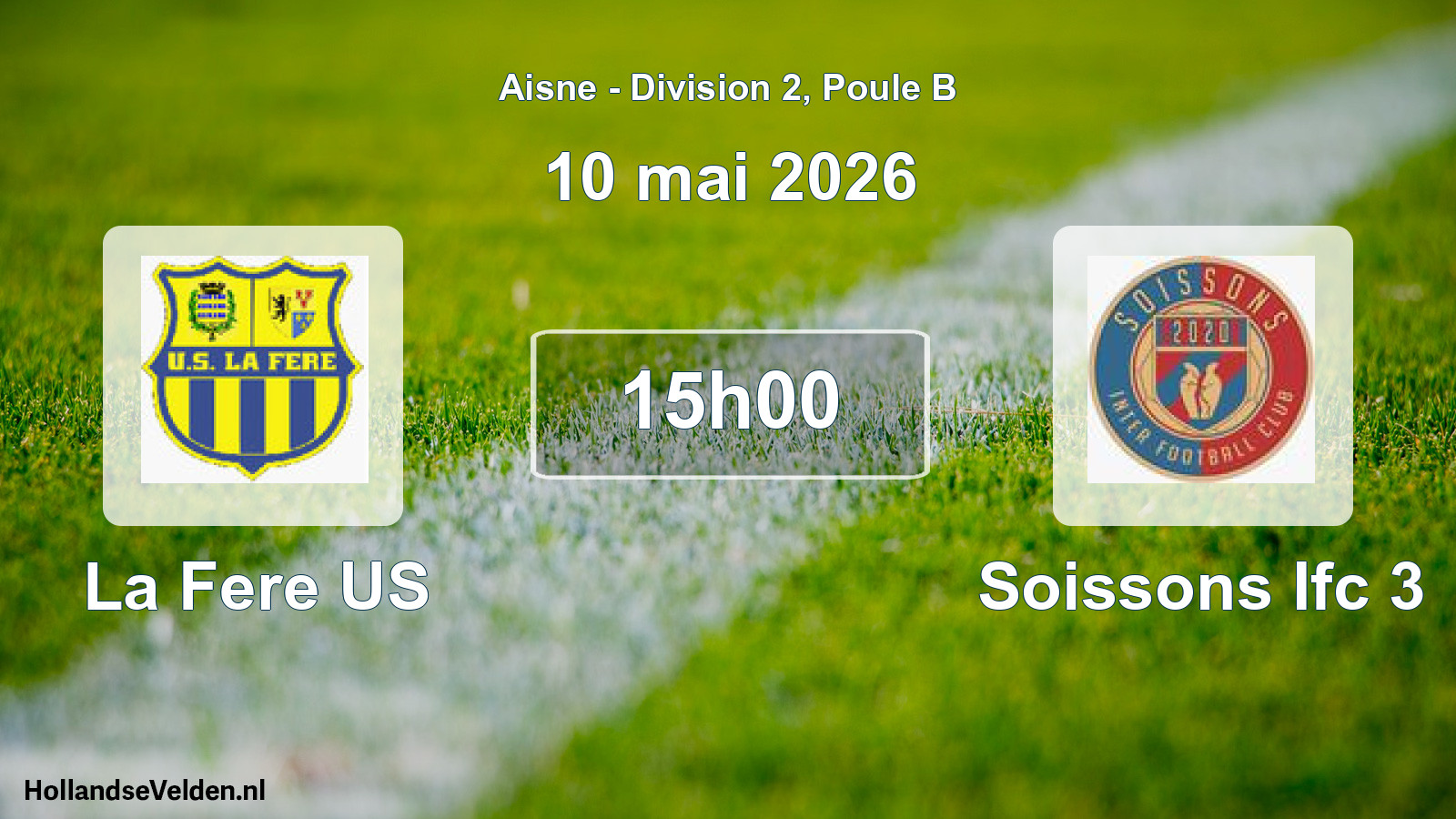 Geplande wedstrijd: La Fere US - Soissons Ifc 3 (10 mei 2026)