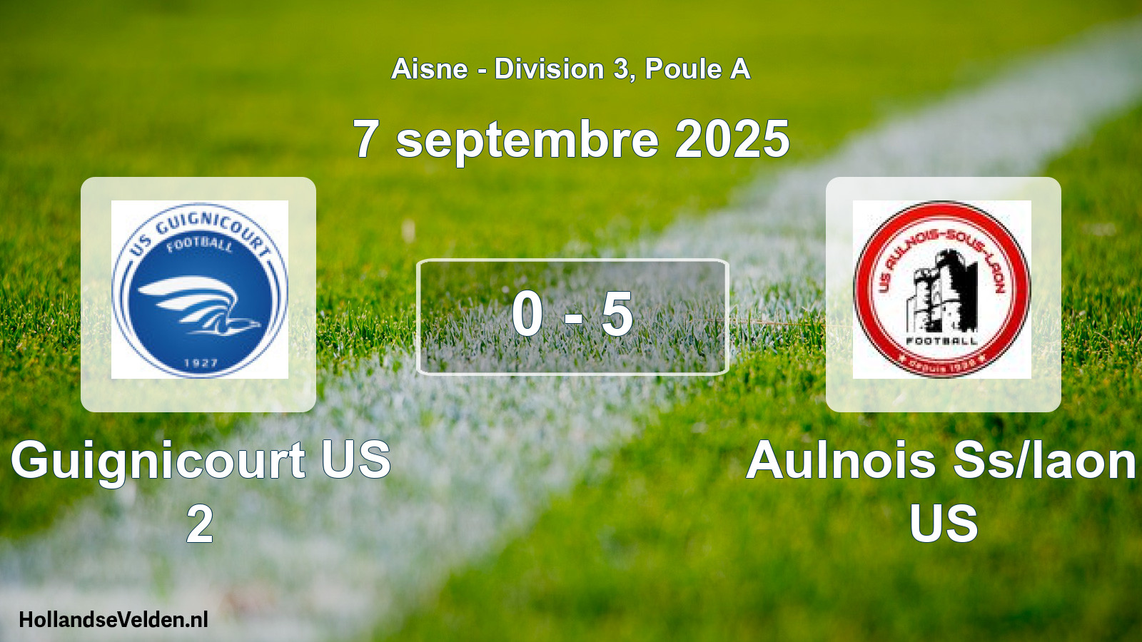Gespeelde wedstrijd: Guignicourt US 2 - Aulnois Ss/laon US 0 - 5 (7 september 2025)