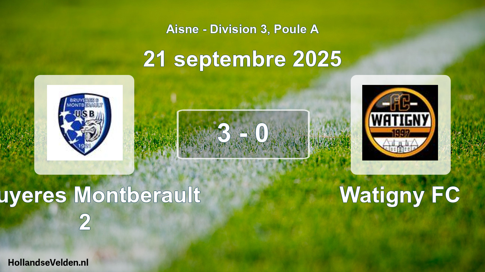 Match joué: Bruyeres Montberault 2 - Watigny FC 3 - 0 (21 septembre 2025)