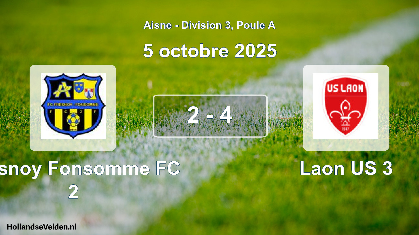 Match joué: Fresnoy Fonsomme FC 2 - Laon US 3 2 - 4 (5 octobre 2025)