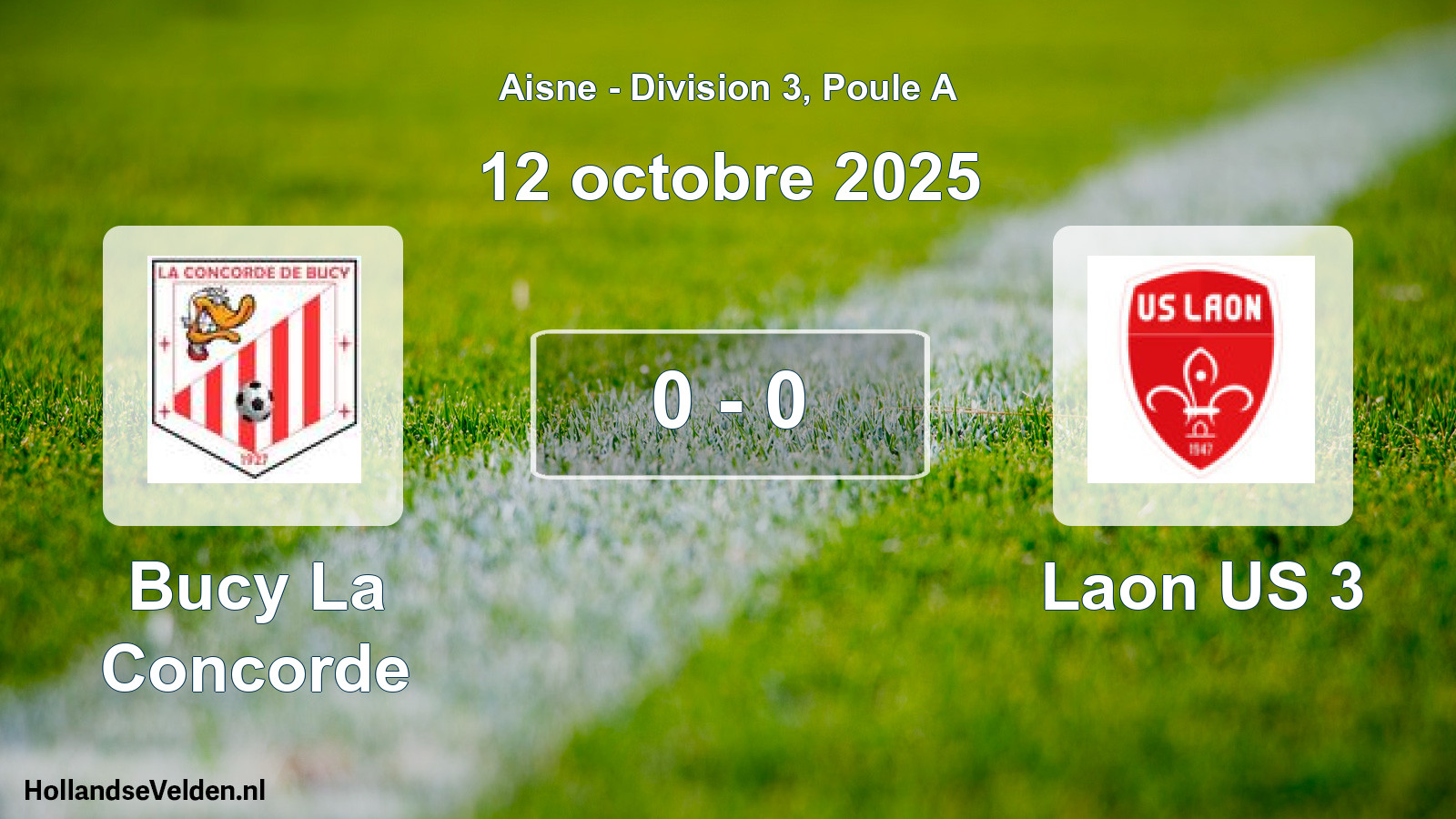 Total number of matches played: Bucy La Concorde - Laon US 3 0 - 0 (12 October 2025)