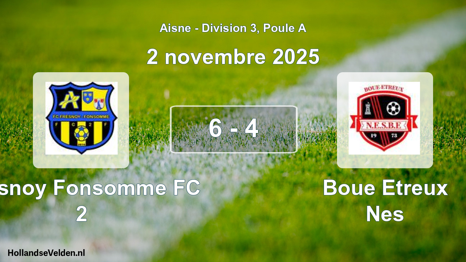 Match joué: Fresnoy Fonsomme FC 2 - Boue Etreux Nes 6 - 4 (2 novembre 2025)