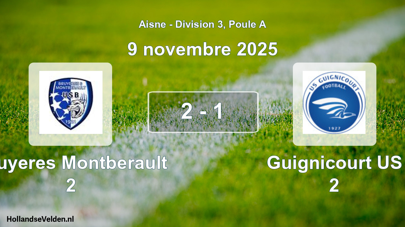 Match joué: Bruyeres Montberault 2 - Guignicourt US 2 2 - 1 (9 novembre 2025)